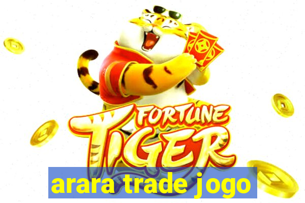 arara trade jogo